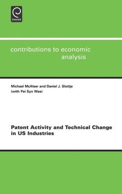 Patent Activity And Technical Change In U.s. Industries, Hardcover by McAleer...