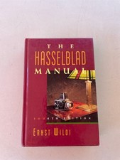 The Hasselblad Manual-Ernst Wildi 4th Edition