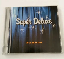 Famous by Super Deluxe (CD 1996 Tim Kerr Records/Revolution) 9 24652-2 US