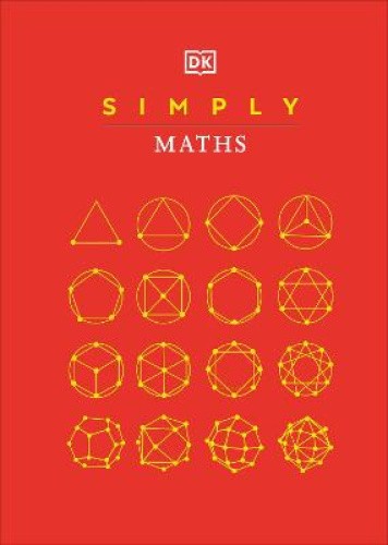 Simply Maths (DK Simply) by DK [Hardback]