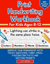 Print Handwriting Workbook For Kids Ages 8-12: Improve Your Penmanship With Tric