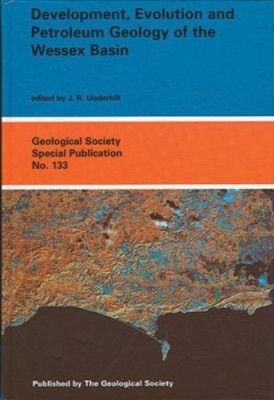 Development, Evolution and Petroleum Geology of the Wessex Basin