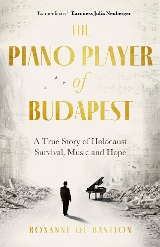 Roxanne de Bastion The Piano Player of Budapest (Copertina rigida)