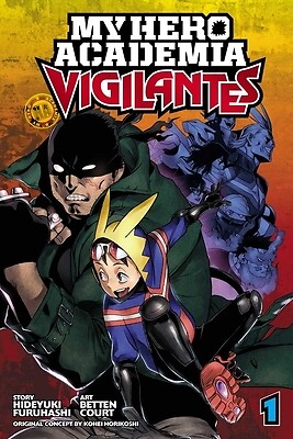 My Hero Academia: Vigilantes, Vol. 1 Horikoshi, Kohei Paperback
