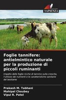 Prakash M. Tabhani (U. A.) | Foglie Tannifere: Antielmintico Naturale Per La...