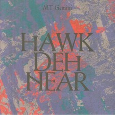 MT GEMINI - Hawk Den Hear - LP LIMITED TO 200 COPIES