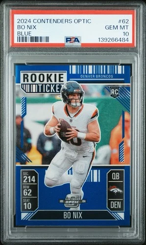 2024 Contenders Optic Bo Nix Rookie Ticket Blue /99🔥PSA 10🔥Broncos