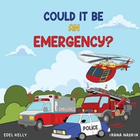 Edel Kelly | Could IT BE AN Emergency? | Taschenbuch | Englisch (2024)