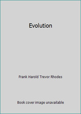 Evolution by Frank Harold Trevor Rhodes