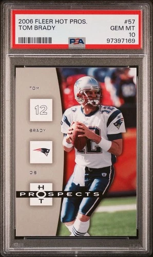 2006 Fleer Hot Prospects Tom Brady PSA 10 Gem Mint
