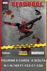 PANINI MARVEL DEADPOOL 2024 CHOICE FIGURES AND CARDS N.1-N.169 F1-F23 C1-C50