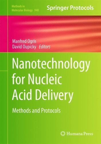 Methods in Molecular Biology Ser.: Nanotechnology for Nucleic Acid ...