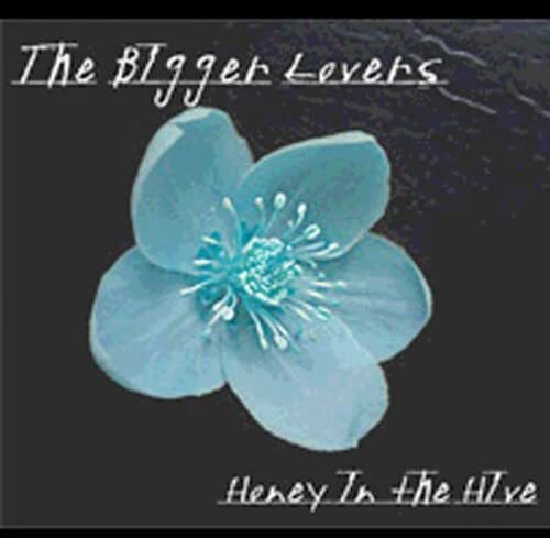 The Bigger Lovers Honey In The Hive (CD)