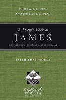 Andrew T. Le Peau (U. A.) | A Deeper Look At James | Taschenbuch | Englisch