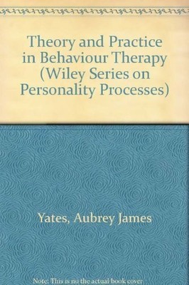 Theory and Practice in Behaviour Therapy (Wiley Buch John Wiley & Sons Inc