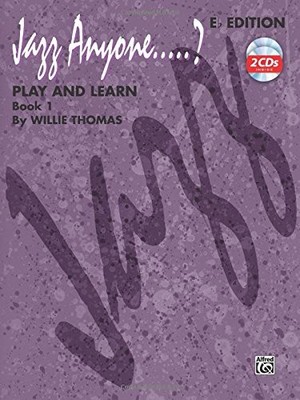 JAZZ ANYONE....., BK 1: PLAY AND LEARN (E-FLAT By Willie Thomas **Excellent**