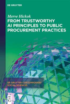 From Trustworthy AI Principles to Public Procurement Practices by Merve Hickok