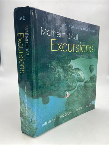 Mathematical Excursions by Richard N. Aufmann (TEACHER'S Edition) HC - 第 1/7 張圖片