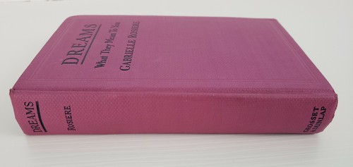 Dreams: What They Mean to You by Gabrielle Rosiere 1924 Grosset Dunlap Hardback - Picture 2 of 10