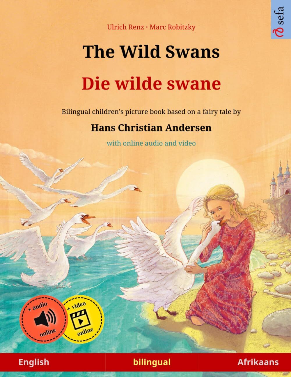 Ulrich Renz Marc Ro The Wild Swans - Die wilde swane (English - Afri (Tascabile)