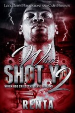 Who Shot Ya 2: When God Cries, The Devils Listens 9781949138153 by Renta