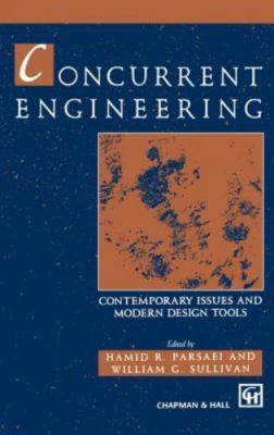 Concurrent Engineering: Contemporary issues and modern design tools (Design & M