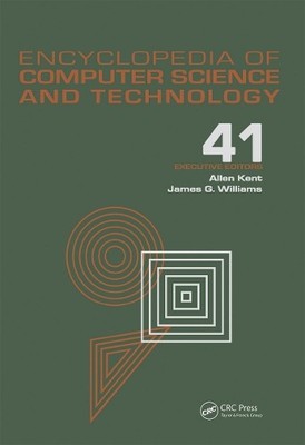 Encyclopedia of Computer Science and Technology by Allen Kent... - 9780824722944