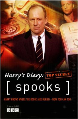 '' Spooks '' : Harry's Diary, Top Secret By Kudos