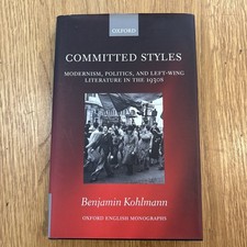 Committed Styles Modernism Politics Left Wing...