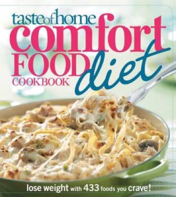 Taste of Home Comfort Food Diet Cookbook: Lose Weight with 433 Food - VERY GOOD
