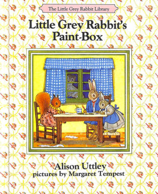 Little Grey Rabbit's Paint-box by Alison Uttley