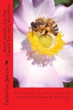 Best Plants on the Planet for Apis Mellifera : Best Plants on the Planet for ...