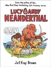 Lucy & Andy Neanderthal (Lucy and Andy Neanderthal) - Hardcover - GOOD