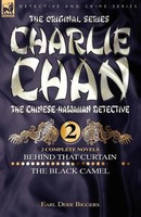Charlie Chan Volume 2-Behind That Curtain & The Black Camel | Earl Derr Biggers