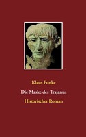 Klaus Funke | Die Maske Des Trajanus | Buch | Deutsch (2020) | 416 S.