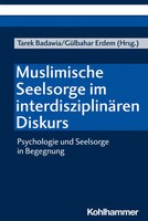 Tarek Badawia (U. A.) | Muslimische Seelsorge Im InterdisziplinäRen Diskurs