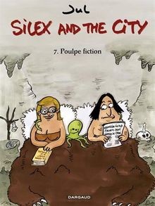 Silex and the city. Vol. 7. Poulpe fiction  von not... | Buch | Zustand sehr gut