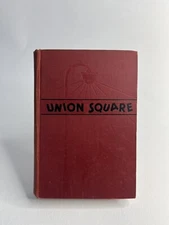Union Square By Albert Halper Vintage!! Hardcover!!!
