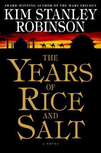 The Years of Rice and Salt by Robinson, Kim Stanley