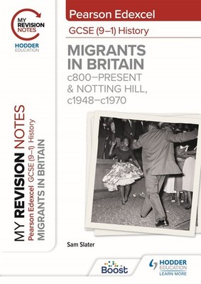 My Revision Notes: Pearson Edexcel GCSE (9-1) History: Migrants 