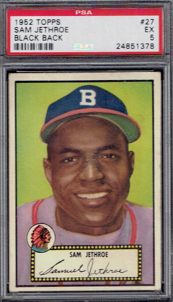 1952 Topps 27 Sam Jethroe ( BLACK BACK ). PSA 5 EX. (TX1378).