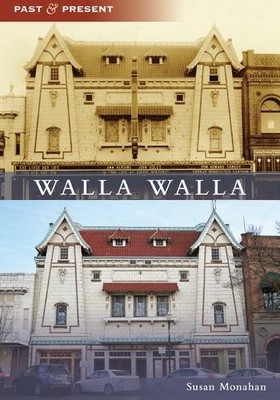Susan Monahan Walla Walla (Paperback) Past and Present (UK IMPORT)