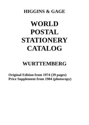 Higgins & Gage WORLD POSTAL STATIONERY CATALOG WURTTEMBERG/WÜRTTEMBERG PDF-FILE
