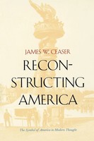 James W. Ceaser | Reconstructing America | Taschenbuch | Englisch (2000)