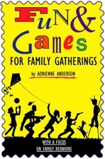 Fun & Games for Family Gatherings: - Paperback, by Anderson Adrienne E. - Good