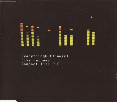 Everything But The Girl - Five Fathoms (CD, Single, CD2)