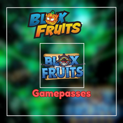 Blox Fruits Gamepass /Cheap Prices /Fast Delivery 