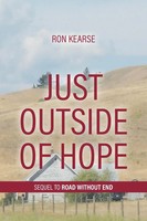Just Outside Of Hope | Sequel To Road Without End | Ron Kearse | Taschenbuch