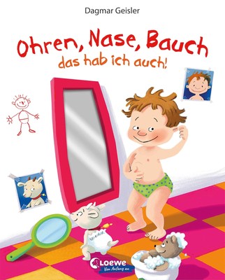Dagmar Geisler Ohren, Nase, Bauch - das hab ich auch!: P (Paperback) (UK IMPORT)