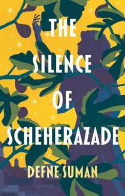 Das Schweigen von Scheherazade Hardcover Defne Suman